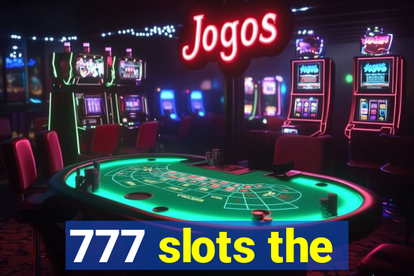 777 slots the